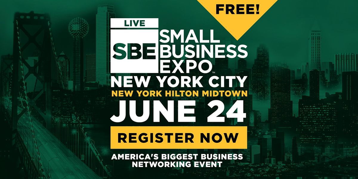 New York City Small Business Expo 2022 New York Hilton Midtown June