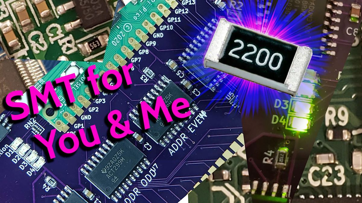 SMT For You And Me: Surface Mount Soldering