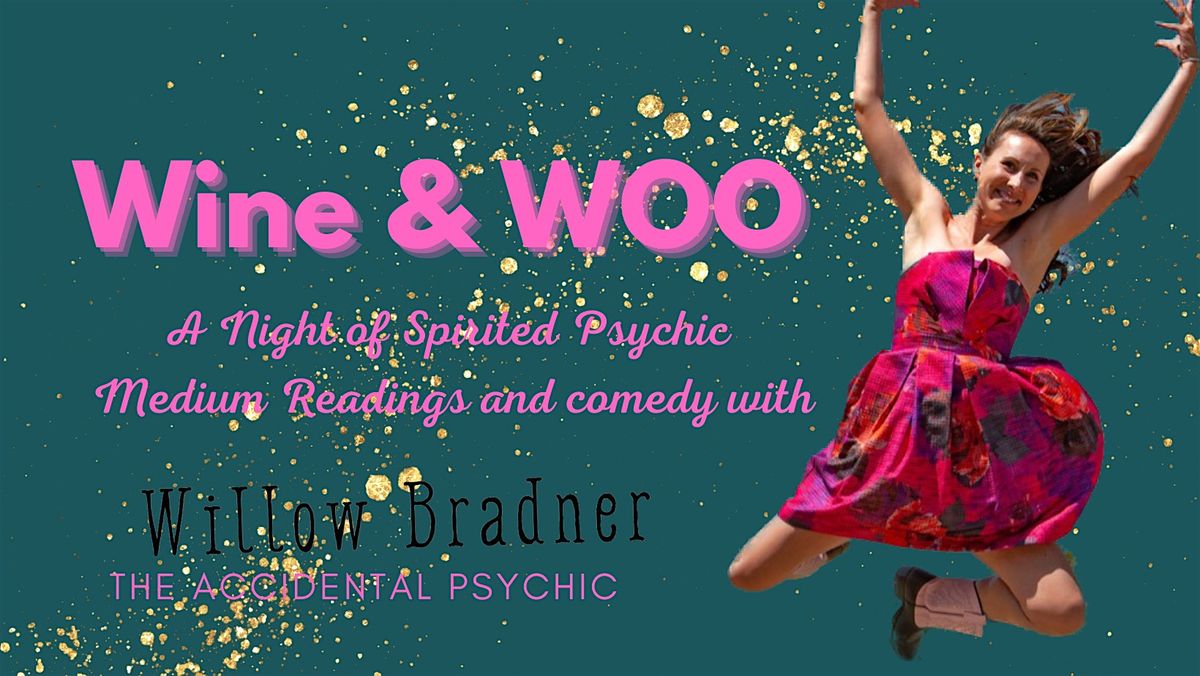 Wine and WOO a spirited night of psychic medium readings and Comedy