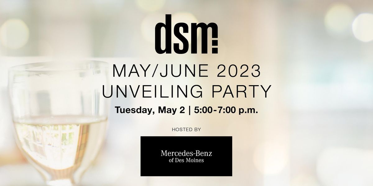 dsm Magazine Unveiling Mercedes Benz of Des Moines, Urbandale, IA