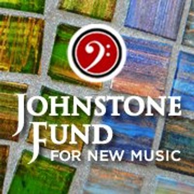 Johnstone Fund for New Music