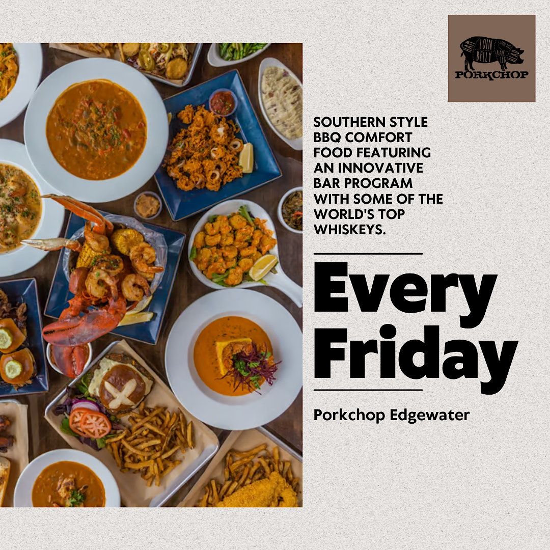 Fridays at Porkchop!