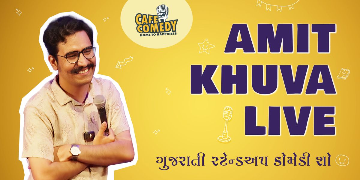 Amit Khuva Live : Gujarati Standup Comedy Show