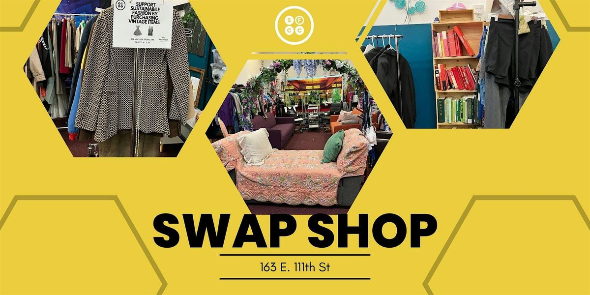 Tues. Swap Shop - EAST HARLEM