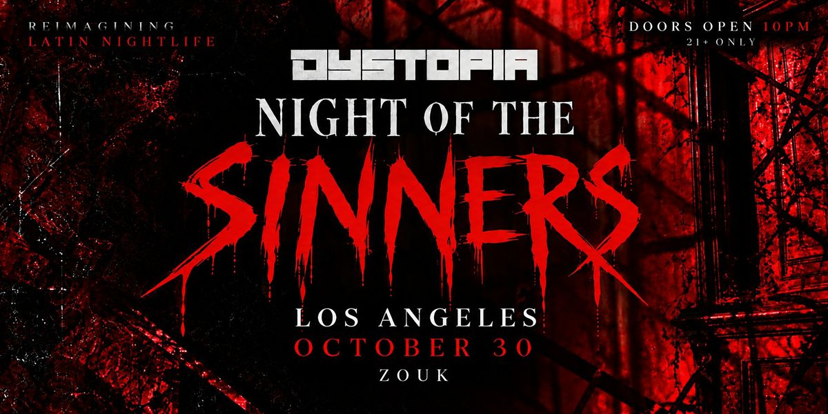 Dynostopia Dystopia: Night of the Sinners at Zouk Los Angeles, West Hollywood on ...