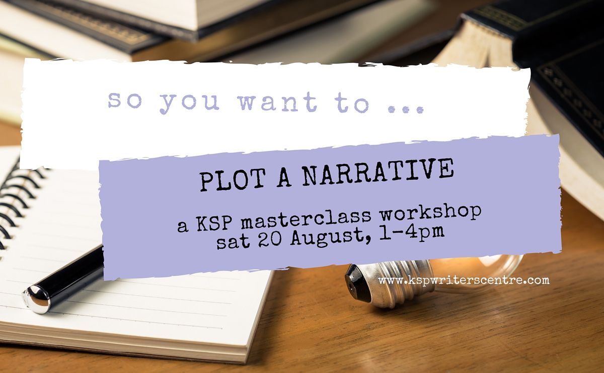 So You Want to ... Plot a Narrative