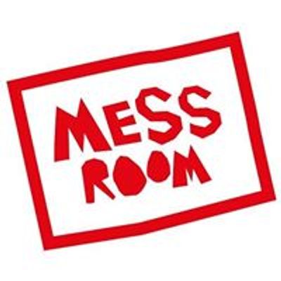 MESS ROOM