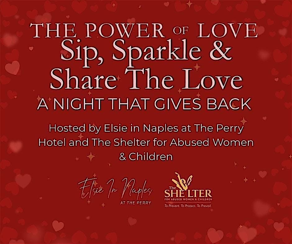 Sip, Sparkle & Share the Love The Power of LOVE, A Night That Gives Back