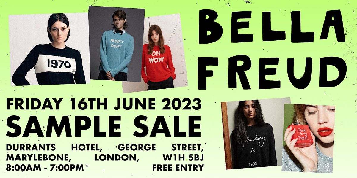 Bella Freud Sample Sale | Durrants Hotel, London, EN | June 16, 2023