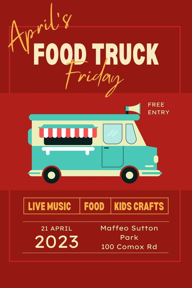 Aprils Food Truck Friday Maffeo Sutton Park Nanaimo Harbour April