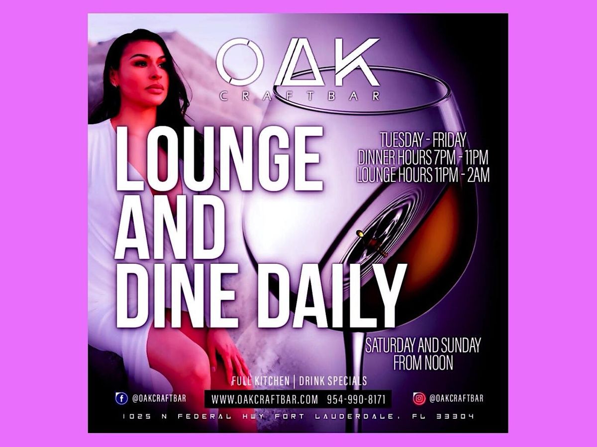 Lounge & Dine Oak Craft Bar, Fort Lauderdale, FL October 18, 2022