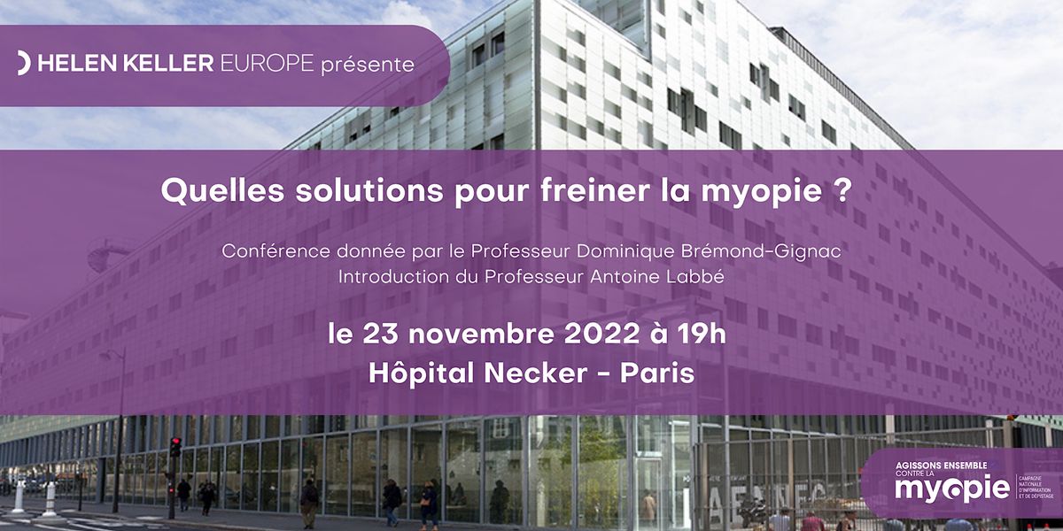 Quelles solutions pour freiner la Myopie ? at Hôpital Necker ...