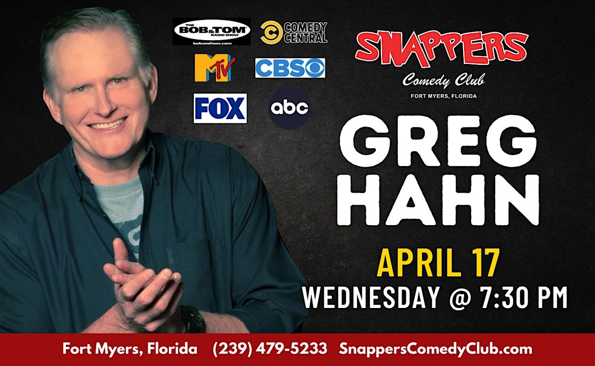 Greg Hahn One Night Only Comedy Show | Snappers Comedy Club, Fort Myers ...