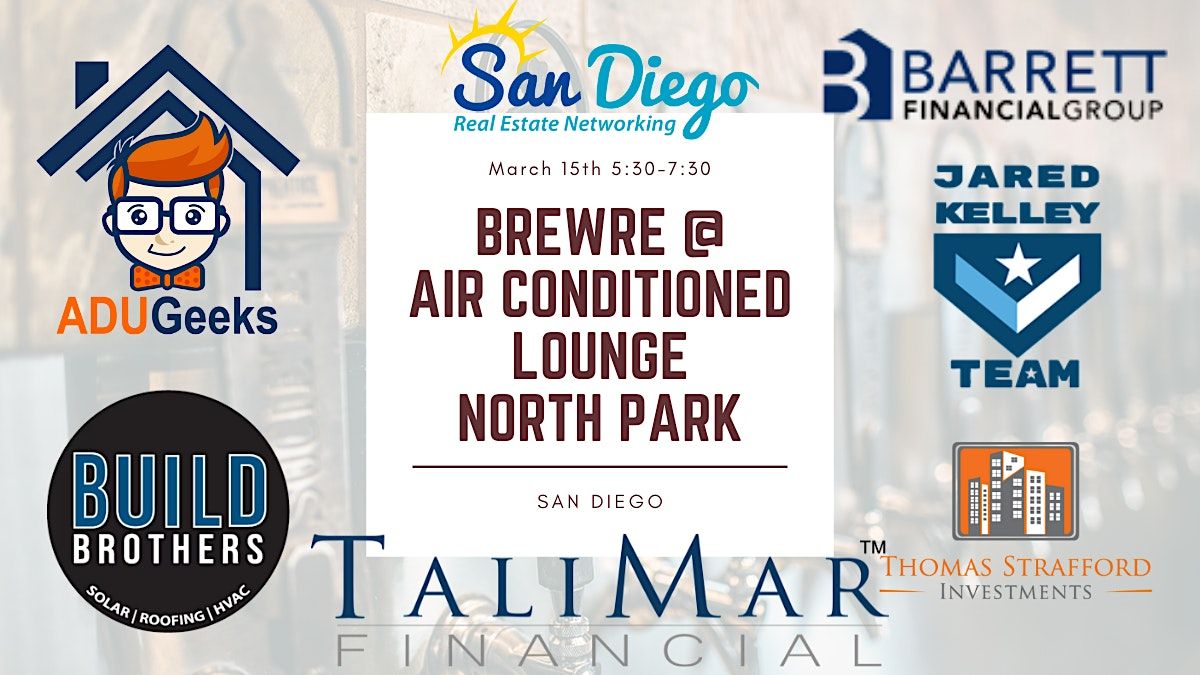 BrewRE at the Air Conditioned Lounge! San Diegos Best Networking Event