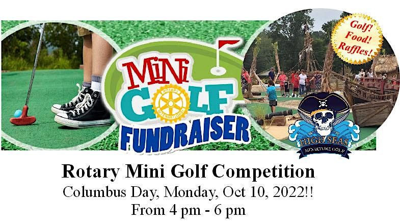 Rotary Mini Golf Competition | High Seas Miniature Golf, Fort Mill, SC ...