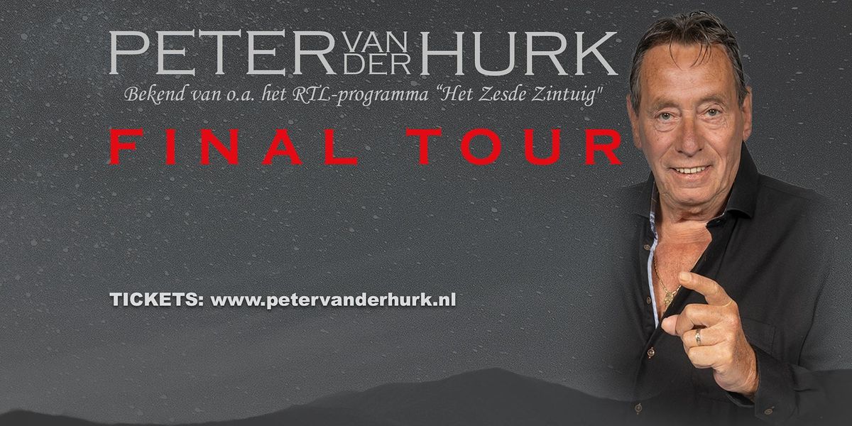 Peter van der Hurk - Final Tour | Torenlaan Theater, Zeist, UT