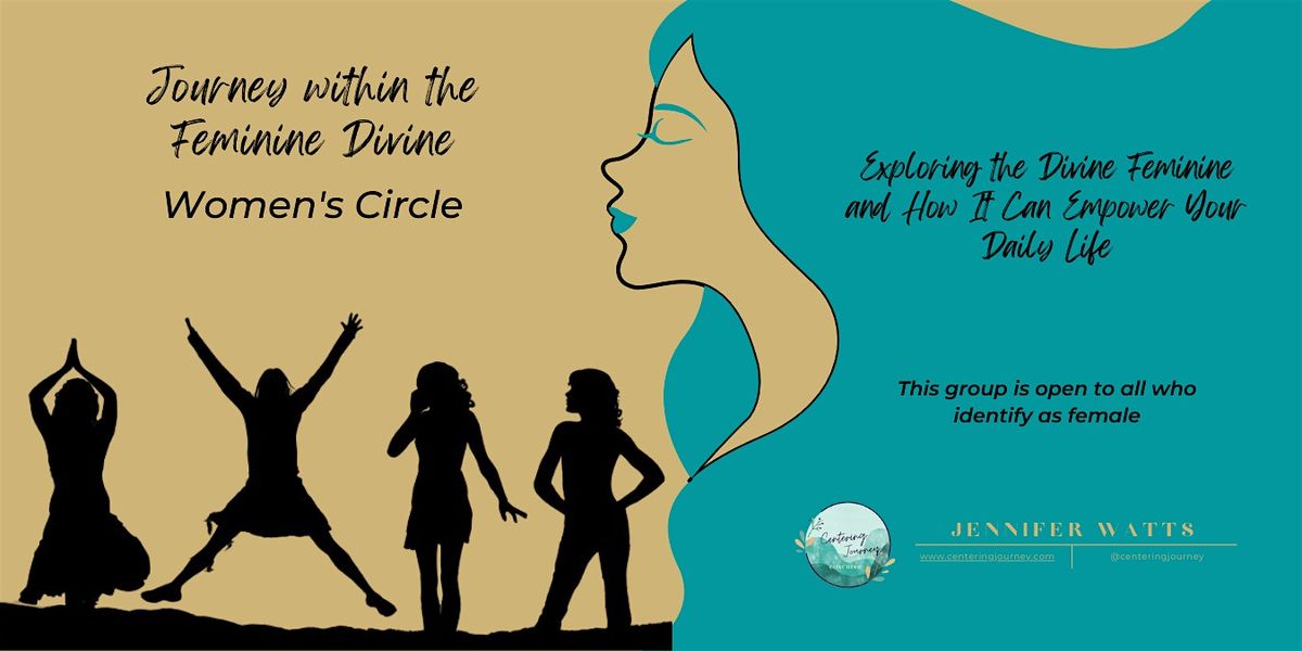 Journey with the Divine Feminine Women's Circle