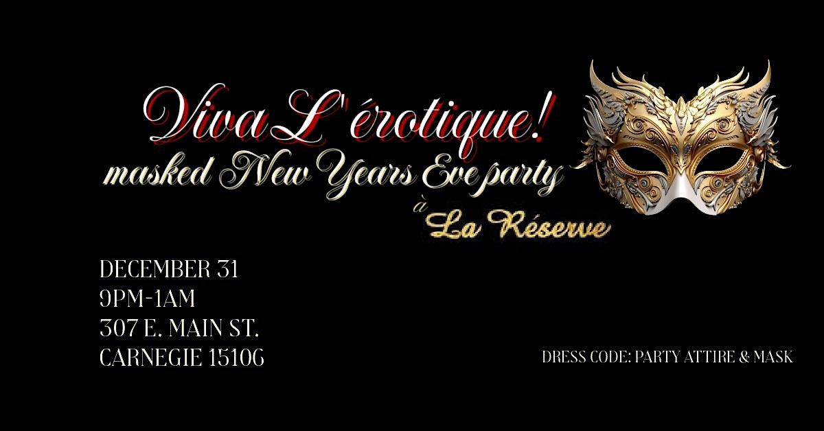 Viva L'erotique! Masked New Year's Eve Party & Burlesque
