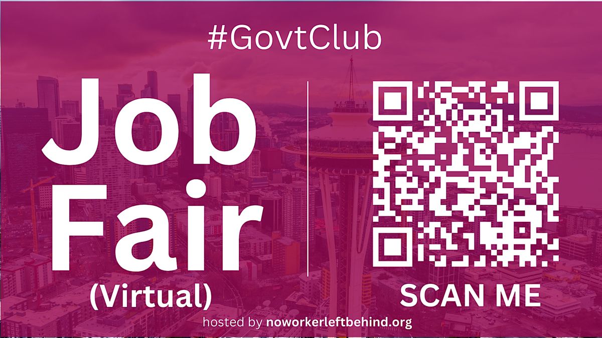#GovtClub Virtual Job Fair \/ Career Expo Event #Seattle #SEA
