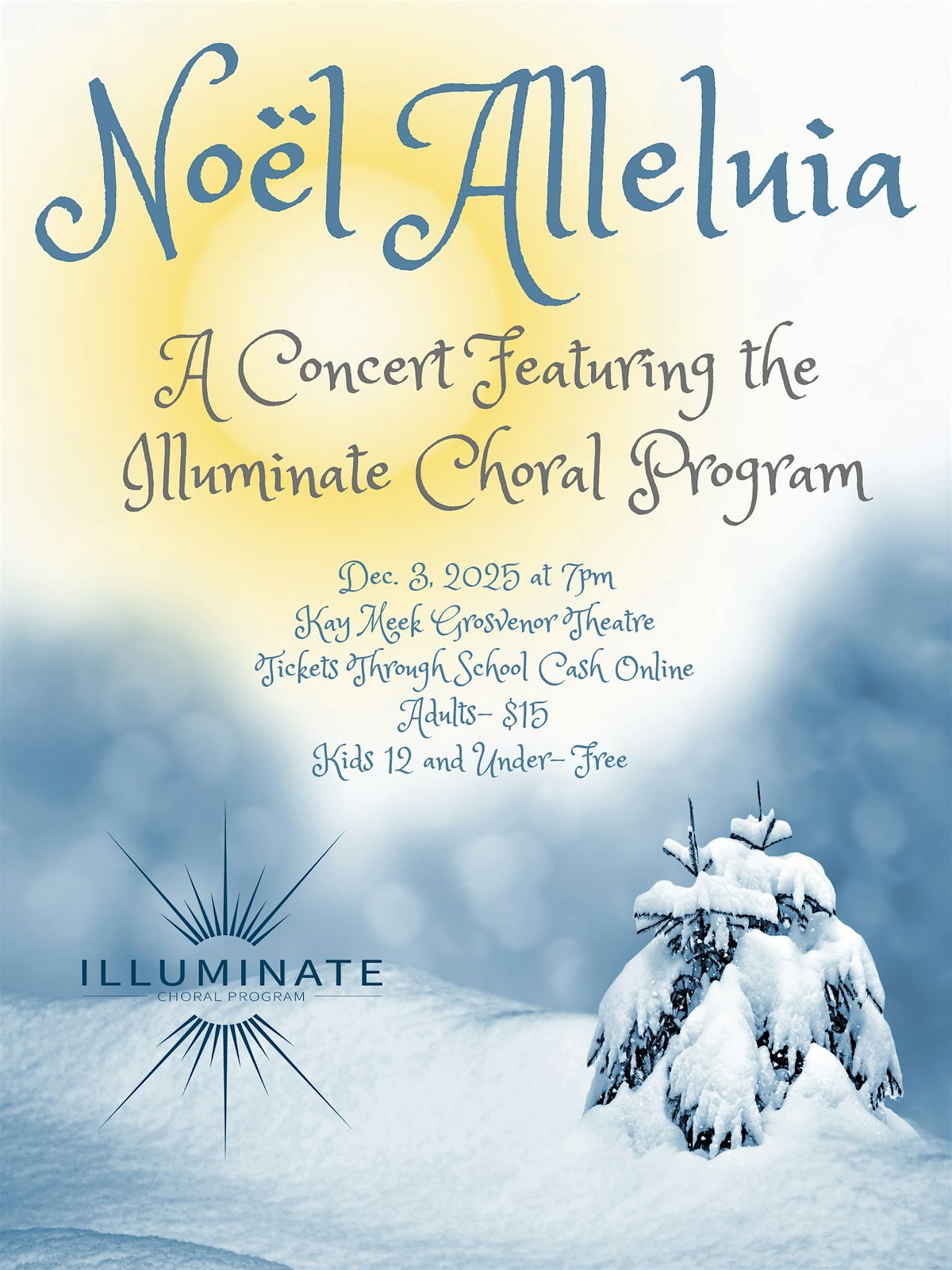 No\u00ebl Alleluia- A Concert Featuring the Illuminate Choral Program