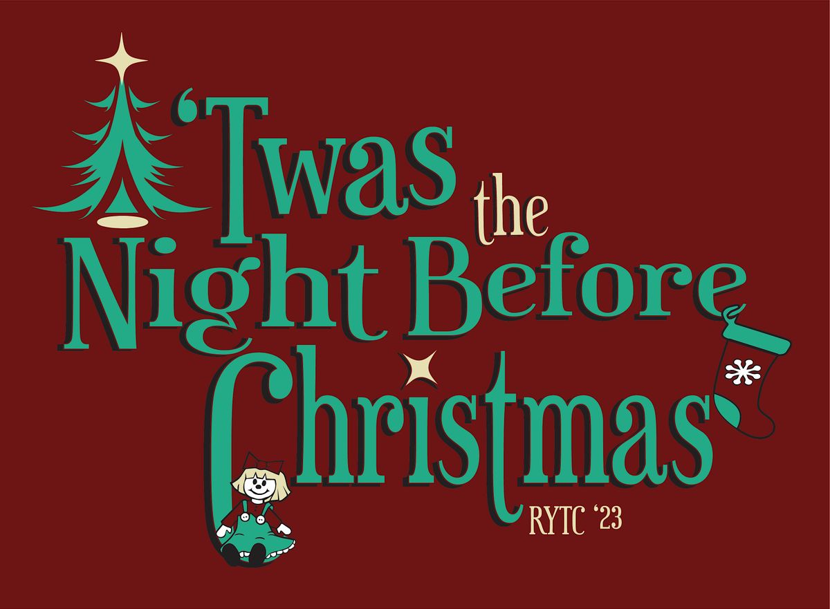 RYTC Presents Twas The Night Before Christmas At Sunset Theatre Rytc presents twas the night before christmas at sunset theatre