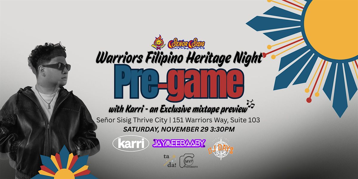 Se\u00f1or Sisig Warriors Filipino Heritage Night Pre-Game with Karri