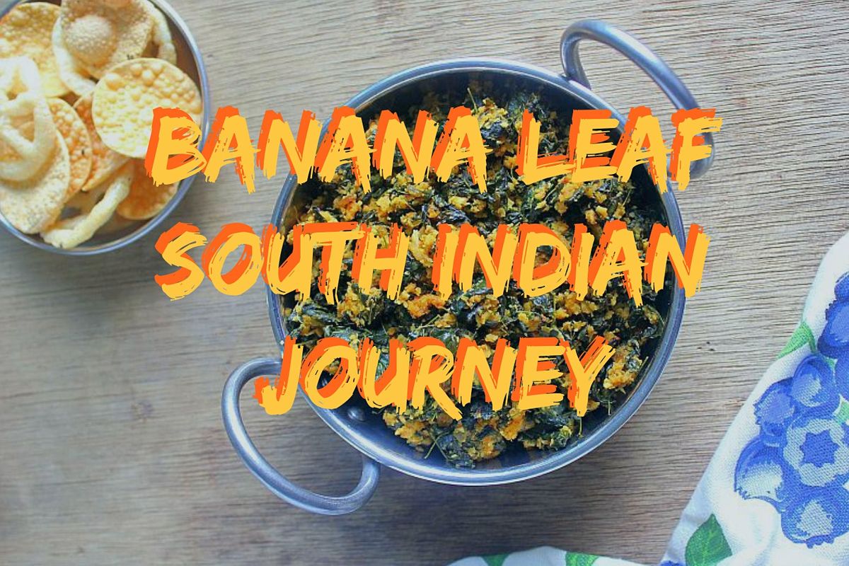 Banana Leaf South Indian Journey