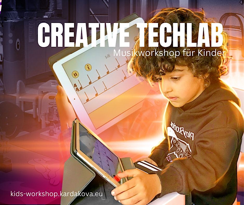 Creative TechLab Musikworkshop f\u00fcr Kinder