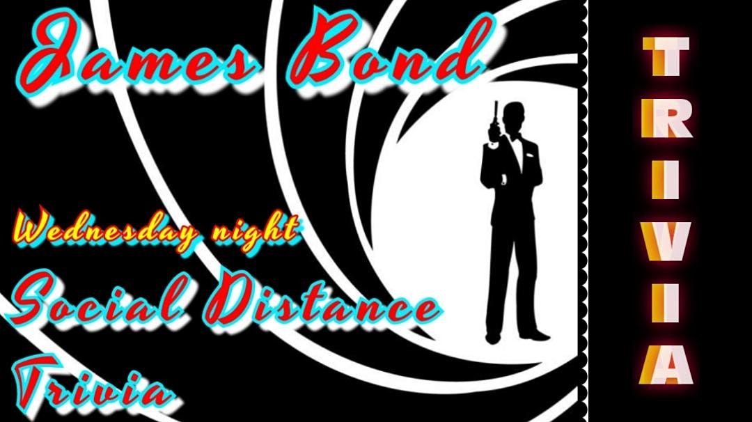 JAMES BOND themed Social Distance trivia at The Highlander