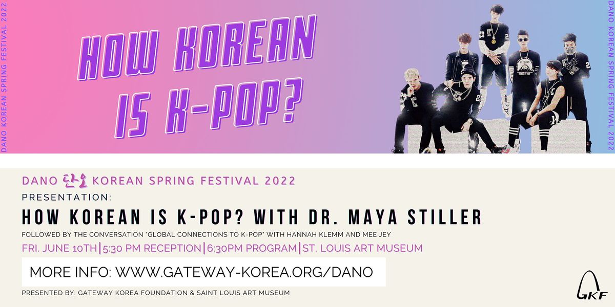How Korean Is K Pop Saint Louis Art Museum St Louis MO June 10 2022