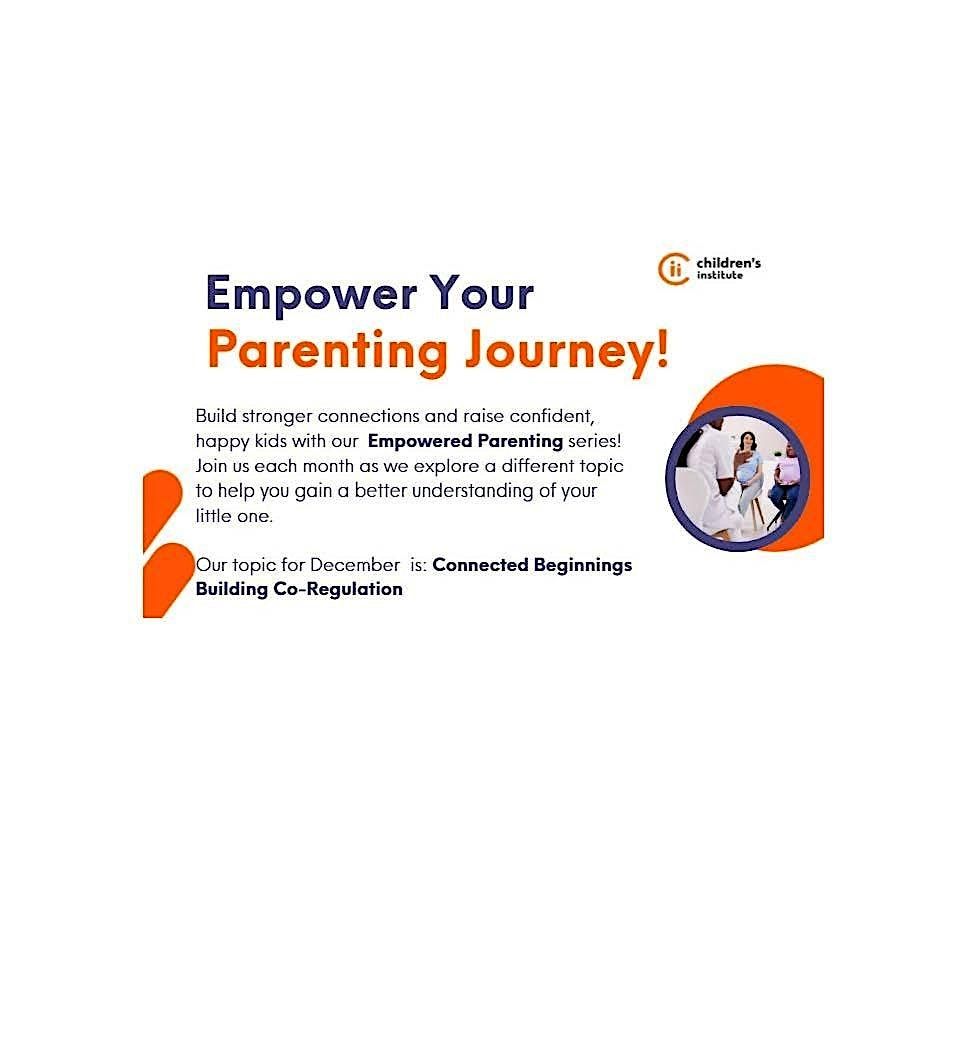 Empowered Parenting: Connected Beginnings; Building Co-Regulation