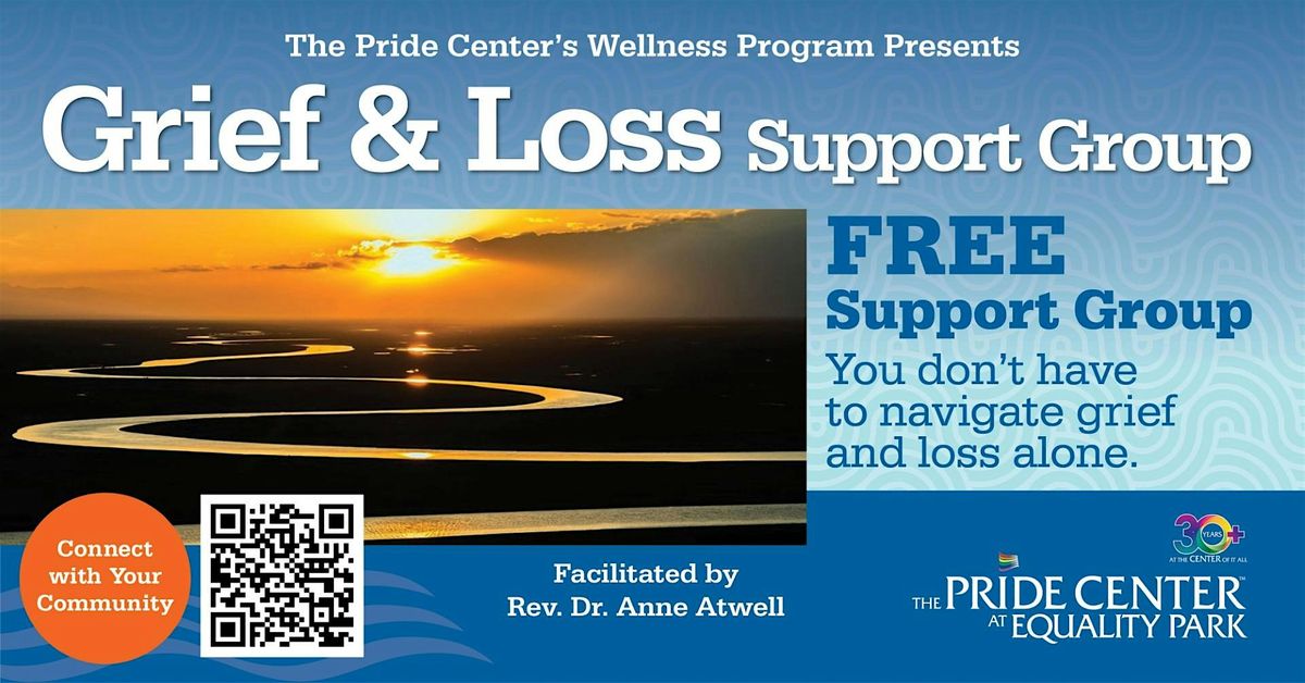 Wellness Program Grief and Loss Support Group (Drop-ins welcome)