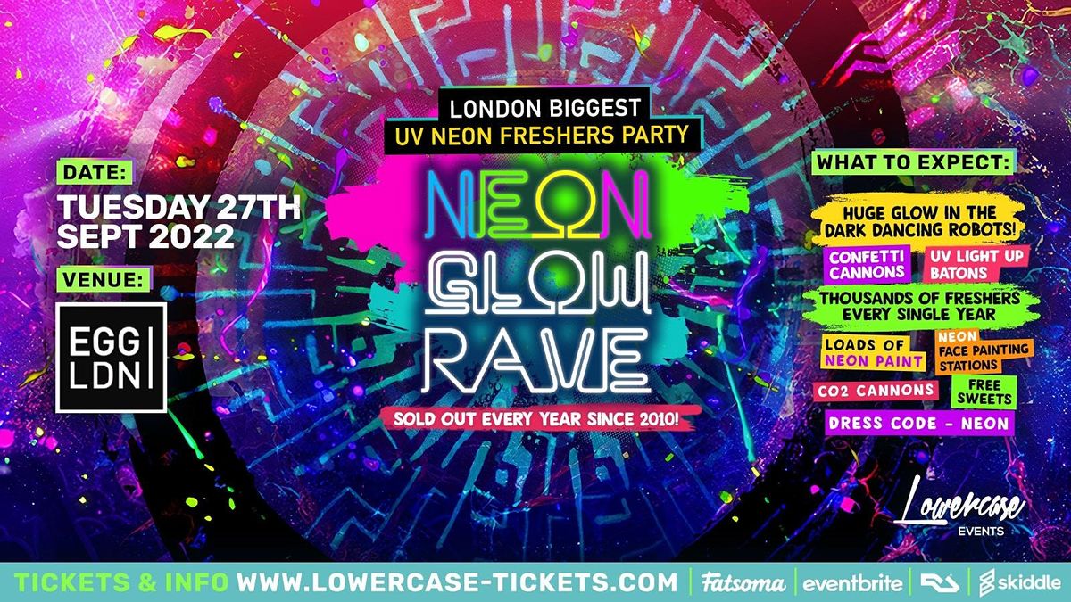 FRESHERS NEON GLOW RAVE EGG LONDON Egg London September