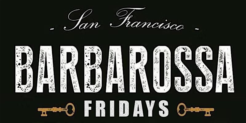 Fridays at Barbarossa Lounge. Live DJs, Craft Cocktails & Bottle Service