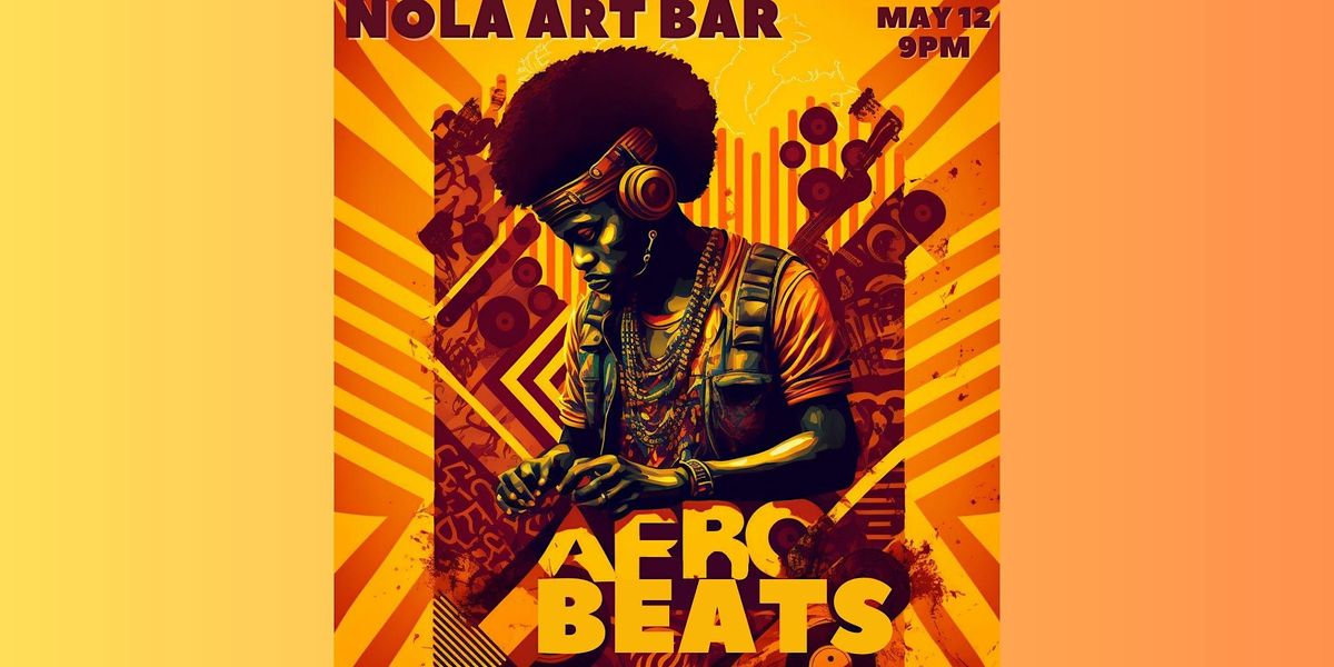 AfroBeats NOLA presents The Hottest Party of The Year!! New Orleans