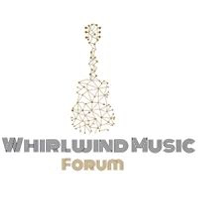Whirlwind Music Forum