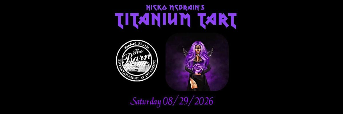 NICKO MCBRAIN'S TITANIUM TART returns to THE BARN tour
