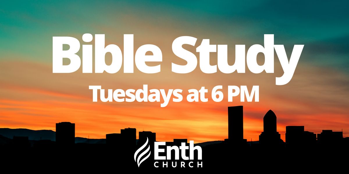 Bible Study at Enth Church