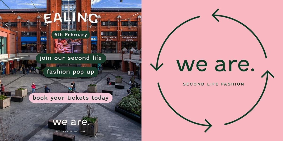 we are. Second Life Fashion Kilo Pop-Up - Ealing - West London