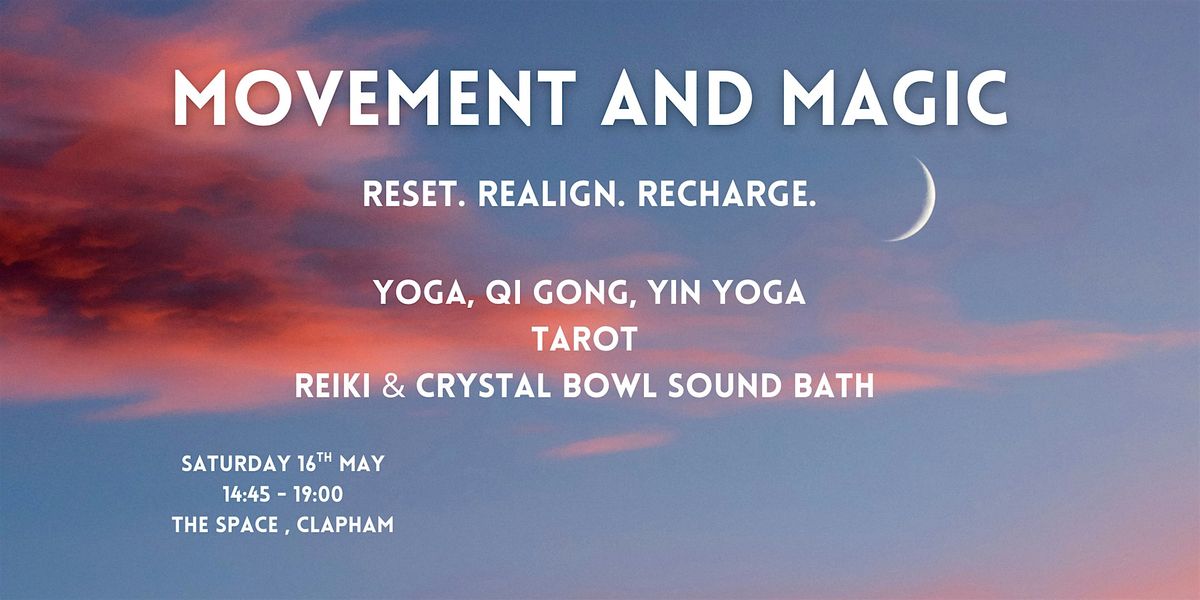 MOVEMENT AND MAGIC. YOGA, QI GONG, TAROT, REIKI, CRYSTAL BOWL SOUND BATH