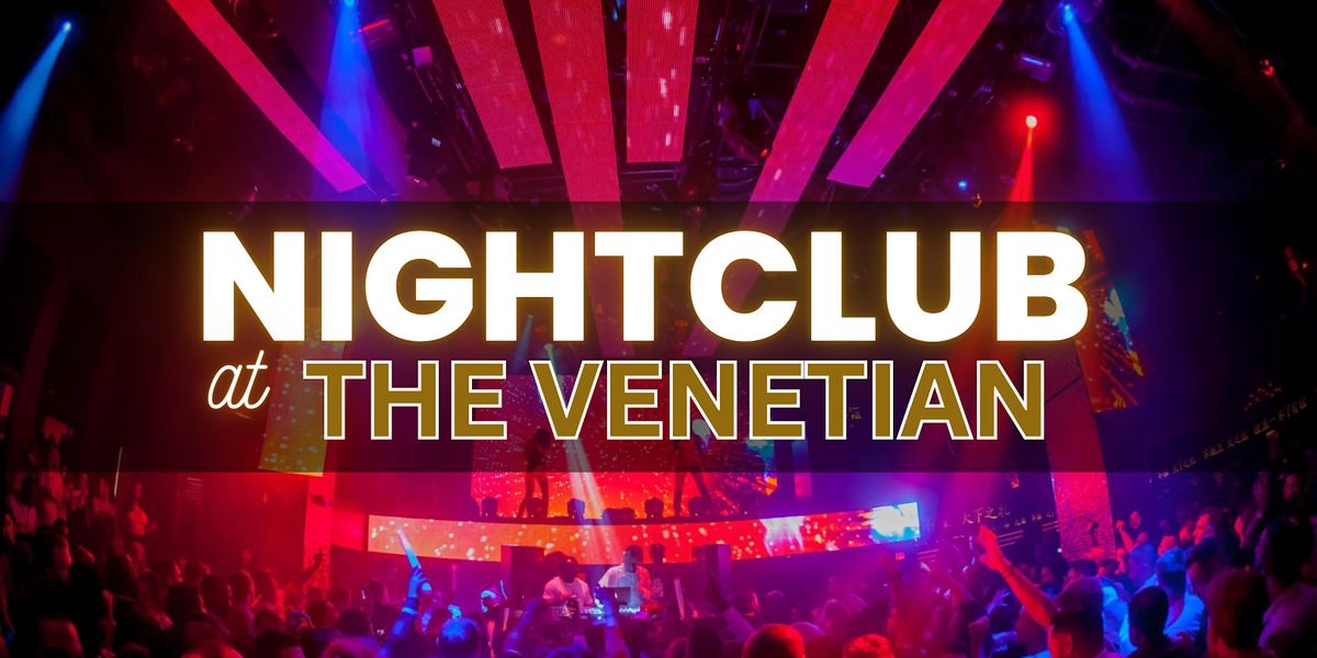 Hip Hop - Nightclub at Venetian - Free\/Reduced Access - Ladies Open Bar