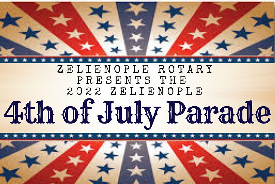 2022 Zelienople 4th of July Parade Presented by Zelienople Rotary