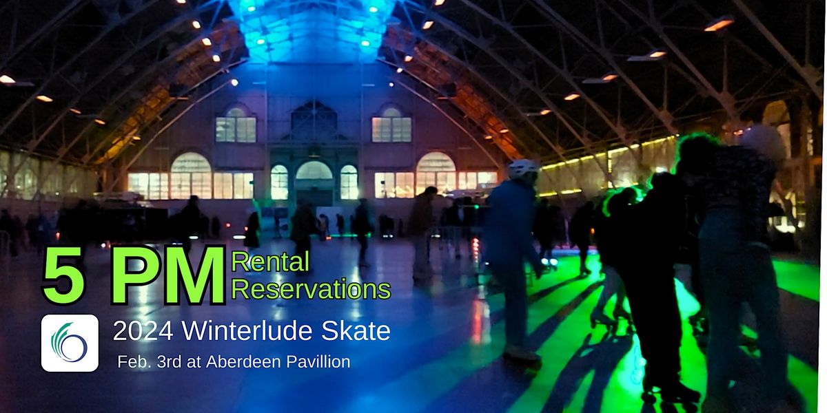 5PM - Winterlude 2024 City of Ottawa Roller Skating - Rental Reservations