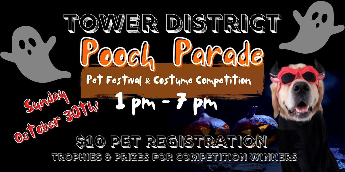 2022 Tower District Pooch Parade, Pet Festival & Costume Competition