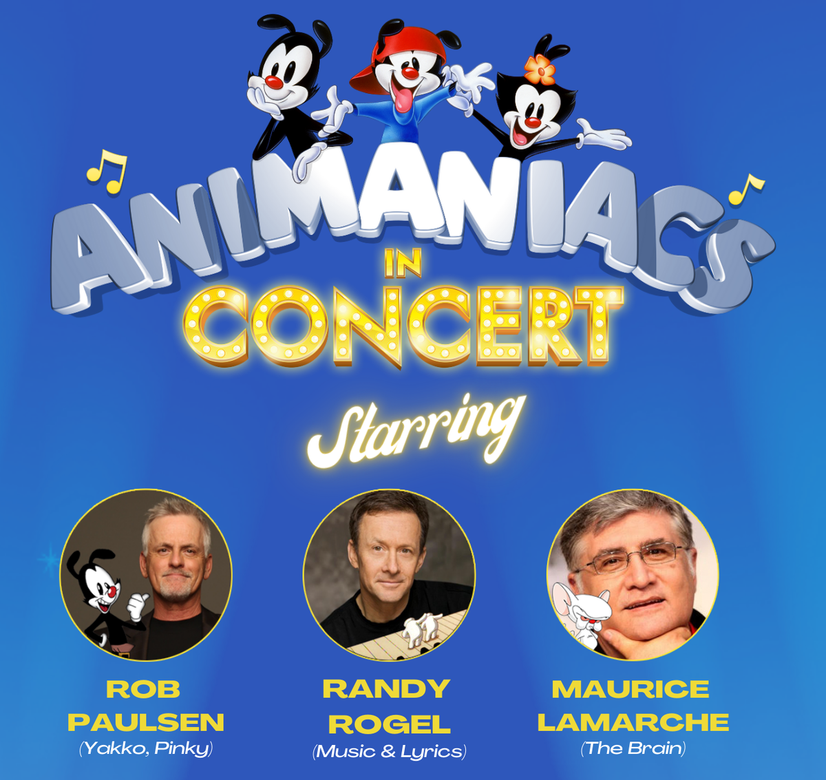 Animaniacs in Concert at Celebrity Theatre