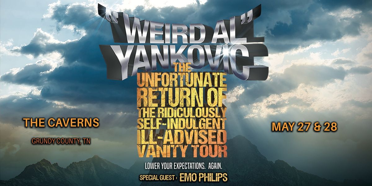 "Weird Al" Yankovic in The Caverns