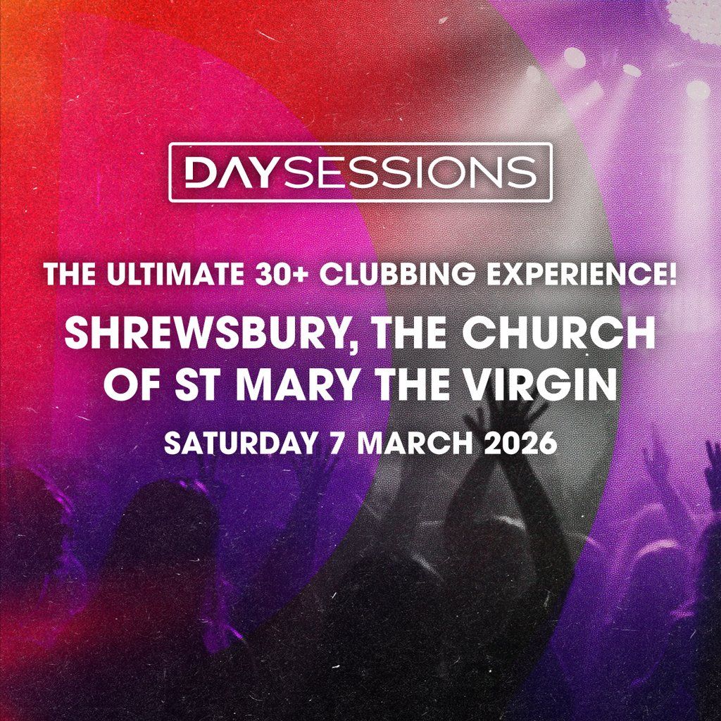 DAY SESSIONS - Shrewsbury - March 2026