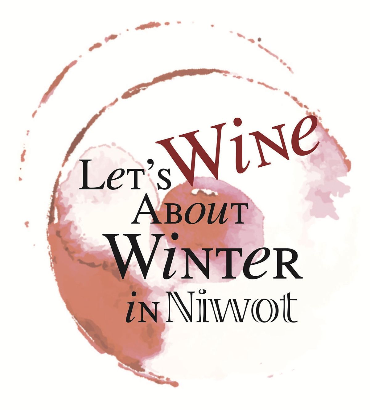 Let's Wine About Winter In Niwot 2022
