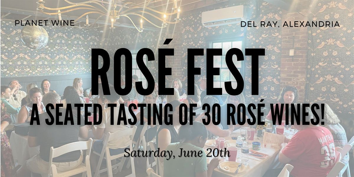 Planet Wine's Ros\u00e9 Fest!