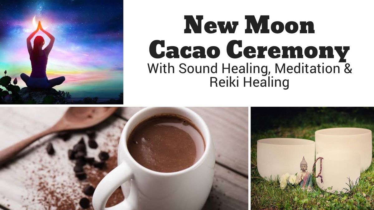 New Moon Cacao Ceremony With Sound Healing Meditation And Reiki Healing The Wellness Cottage 9404